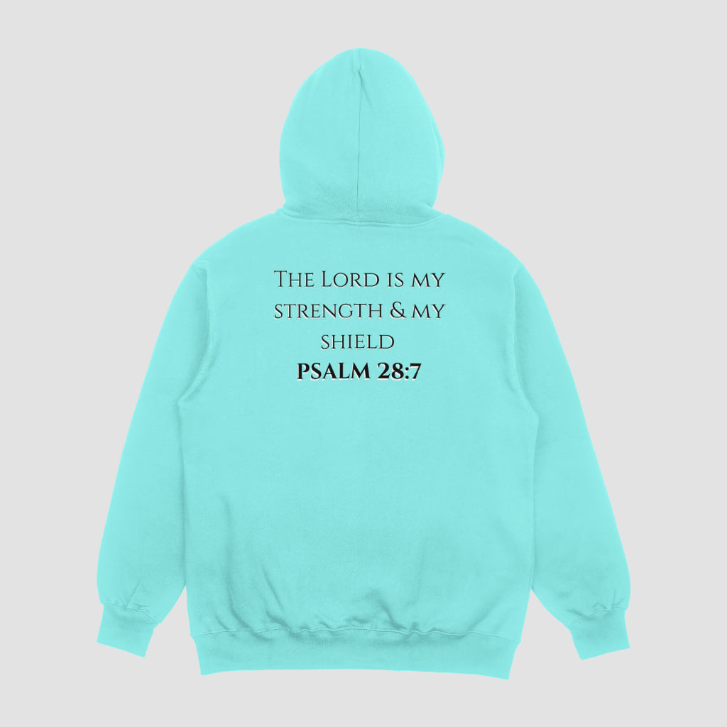 Hoodie Psalm 28:7